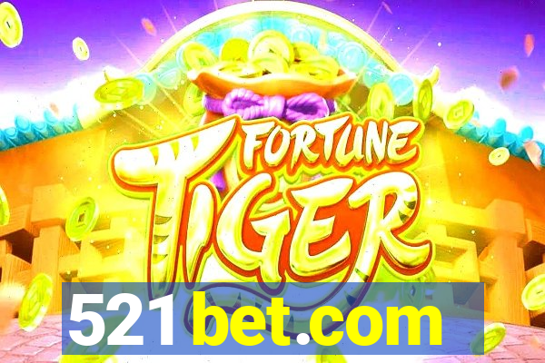 521 bet.com